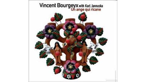 Vincent Bourgeyx With Karl Jannuska – Un Ange Qui Ricane - CD