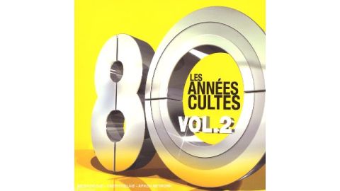 Les années 80 cultes vol 2. - CD Audio