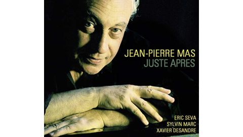 Juste après Jean-Pierre Mas - CD