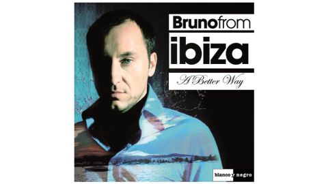 A Better Way Bruno from Ibiza - CD