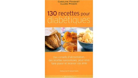 130 Recettes Pour Diabétiques - Livre