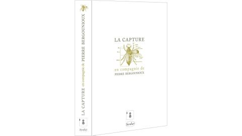 La Capture, en Compagnie de Pierre Bergounioux (Édition Collector) - DVD