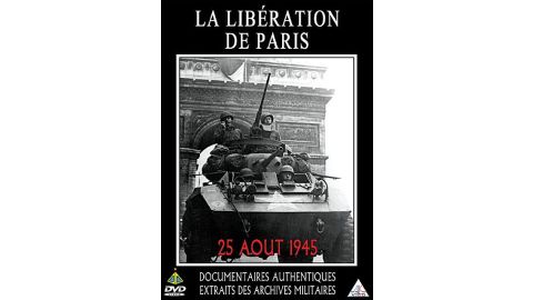 La Libération de Paris (25 août 1945) - DVD