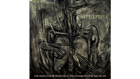 The Mediator Between Head And Hands Must Be The Heart – Sepultura - CD Audio & DVD